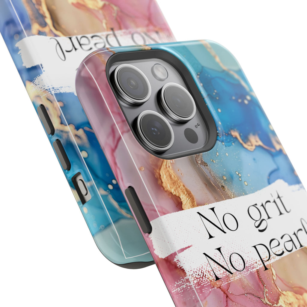 iPhone Magnetic Case, "No Grit No Pearl"