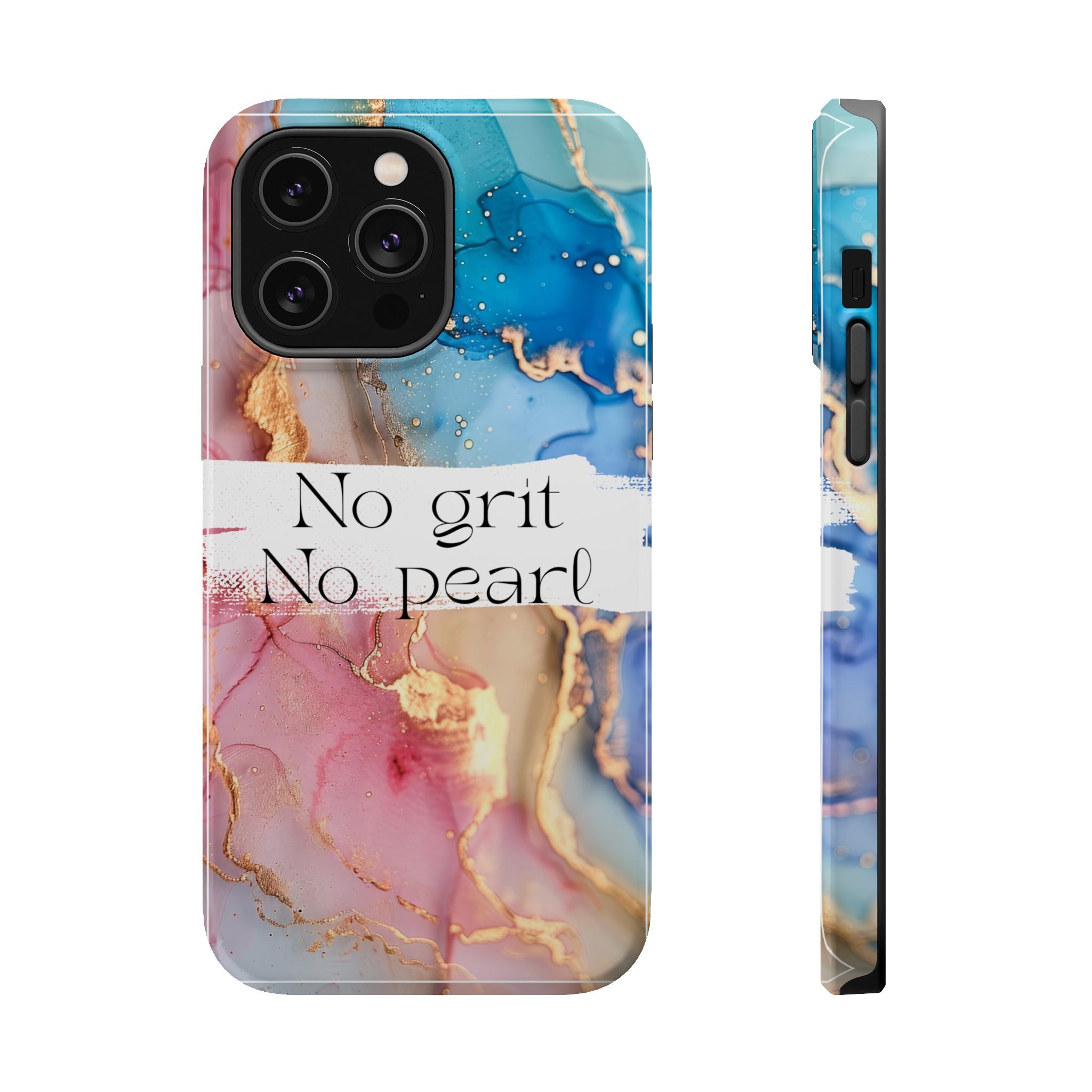 iPhone Magnetic Case, "No Grit No Pearl"