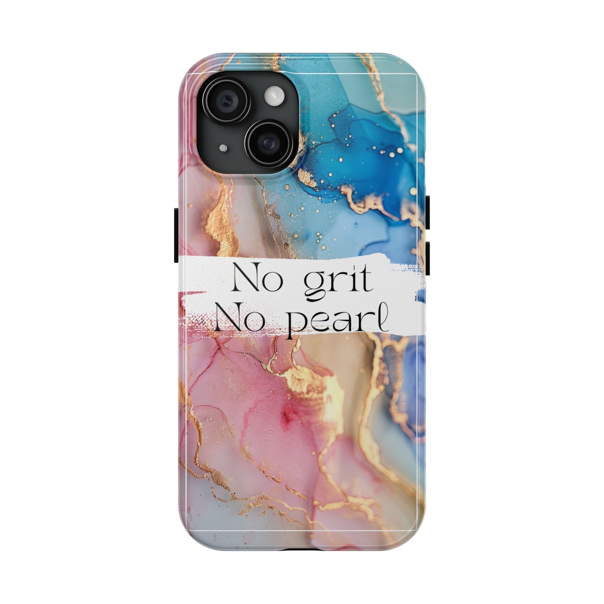 iPhone or Samsung Magnetic Case, "No Grit No Pearl"