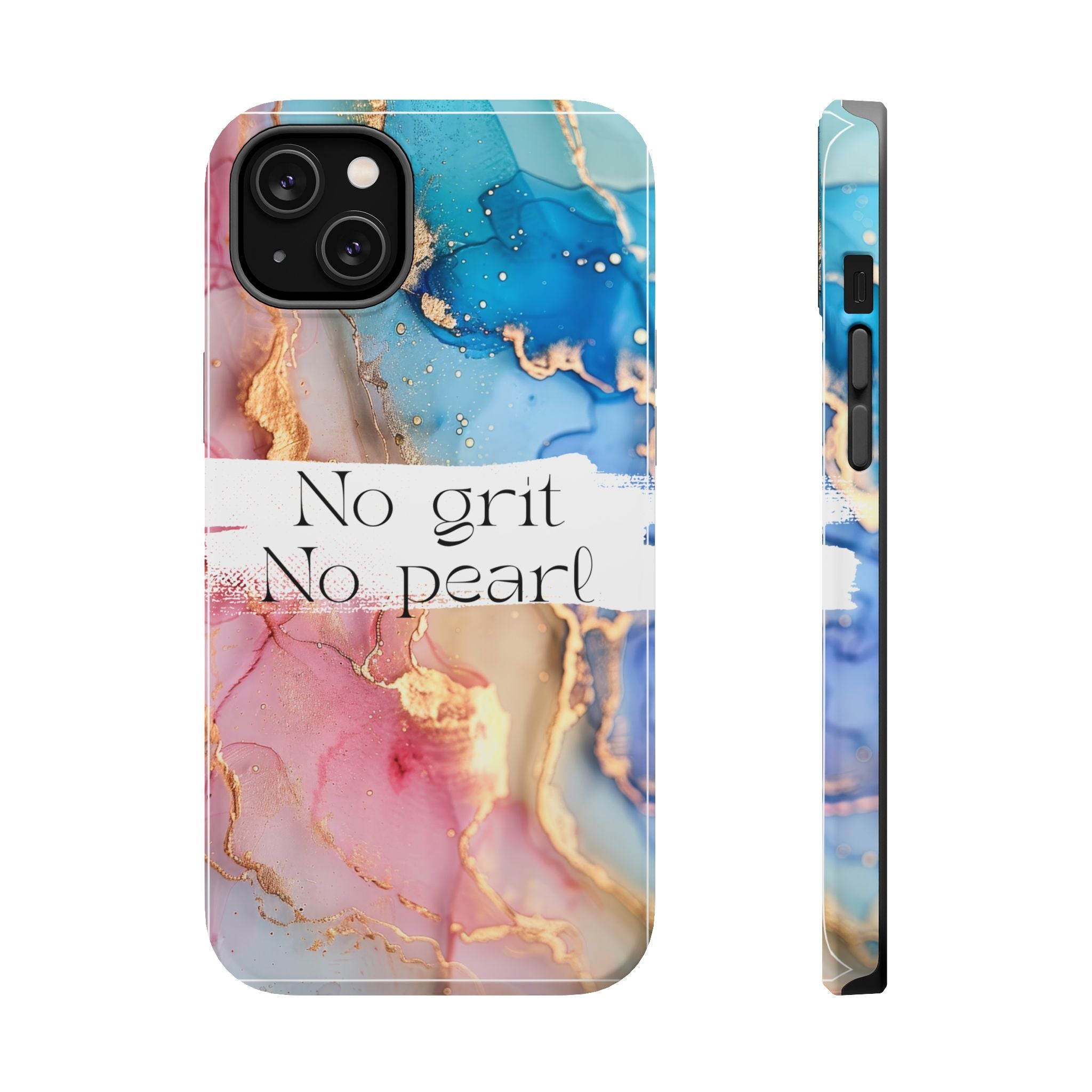 iPhone Magnetic Case, "No Grit No Pearl"