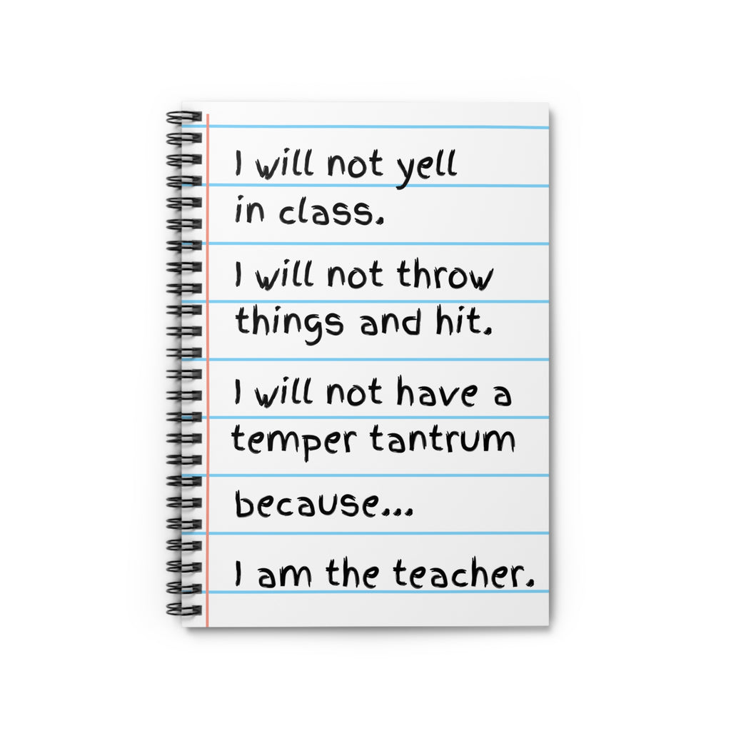 Teacher's Spiral Notebook - Classroom Humor, Back to School Gift, Motivational Journal, Teaching Supplies, Stationery