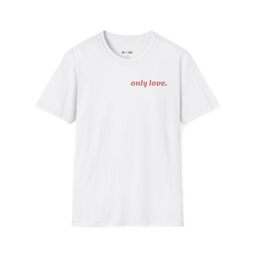 Only Love T-Shirt