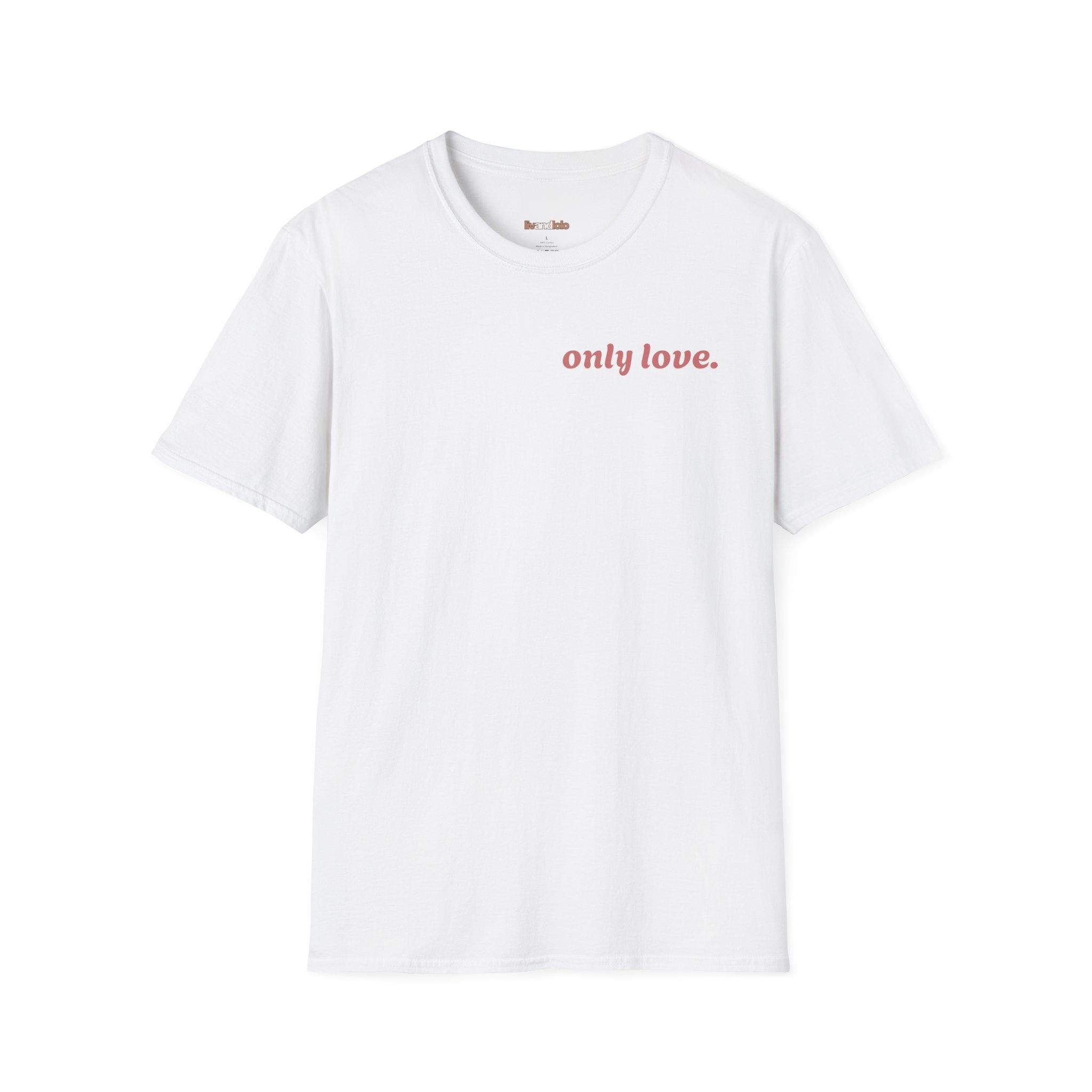 Only Love T-Shirt