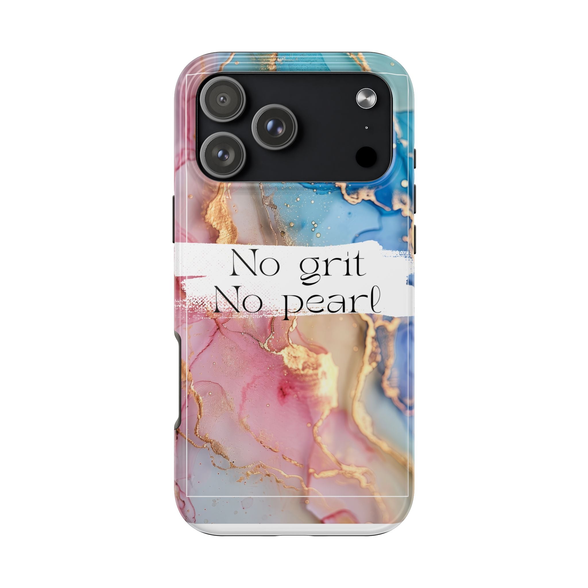 iPhone or Samsung Magnetic Case, "No Grit No Pearl"