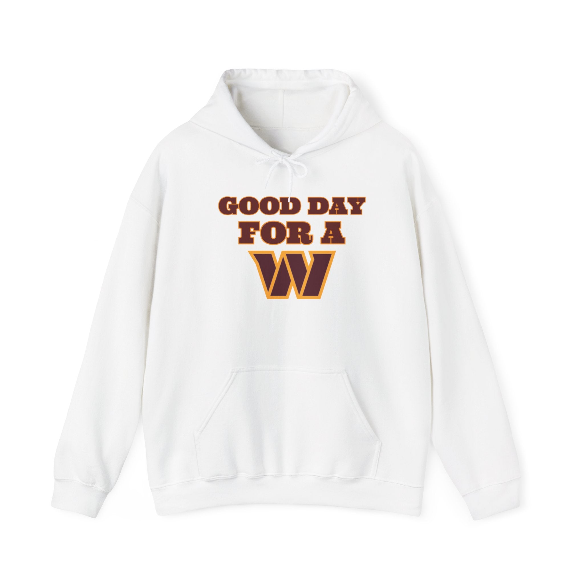 Fan Gear - Good Day for a W | Unisex Hooded Sweatshirt