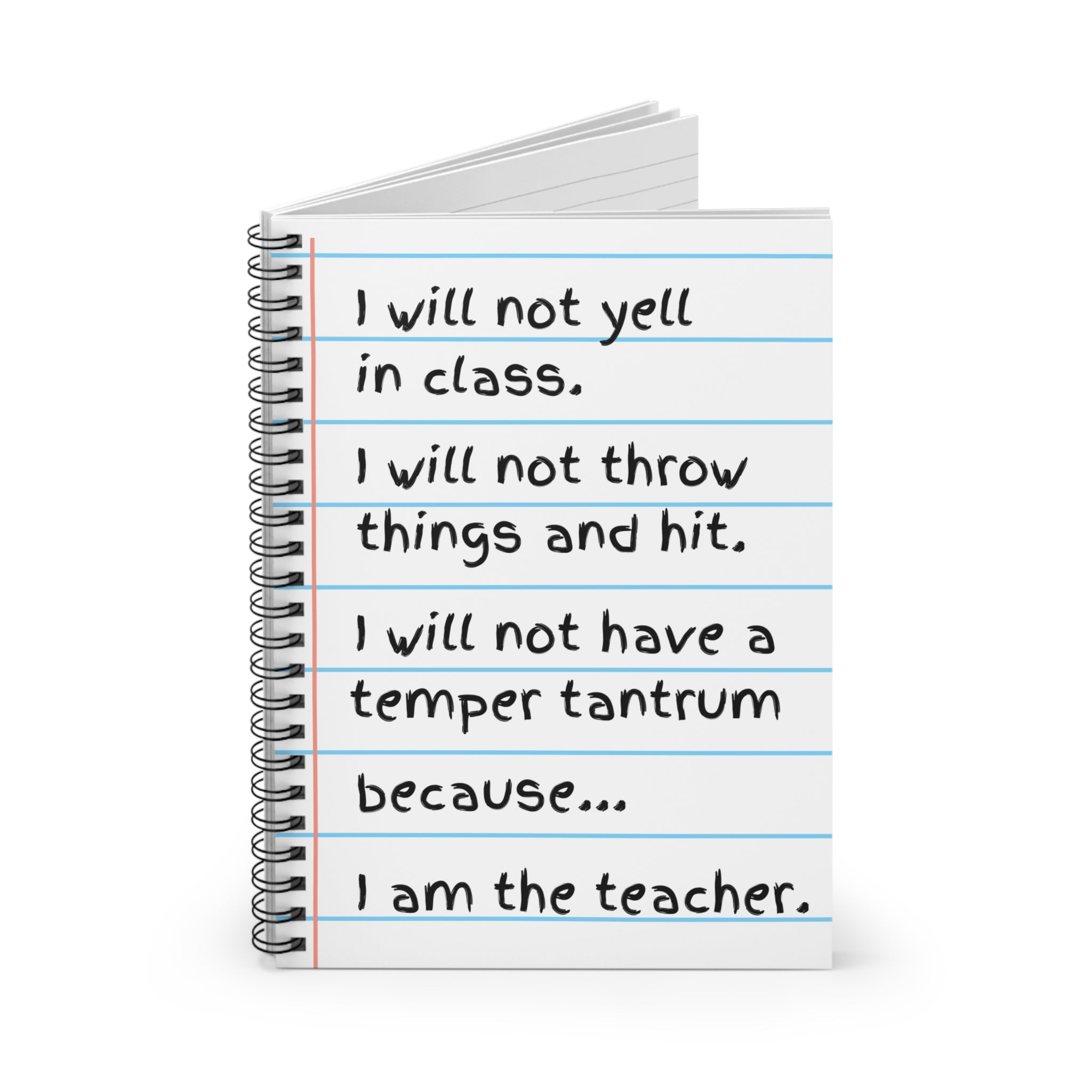 Teacher's Spiral Notebook - Classroom Humor, Back to School Gift, Motivational Journal, Teaching Supplies, Stationery