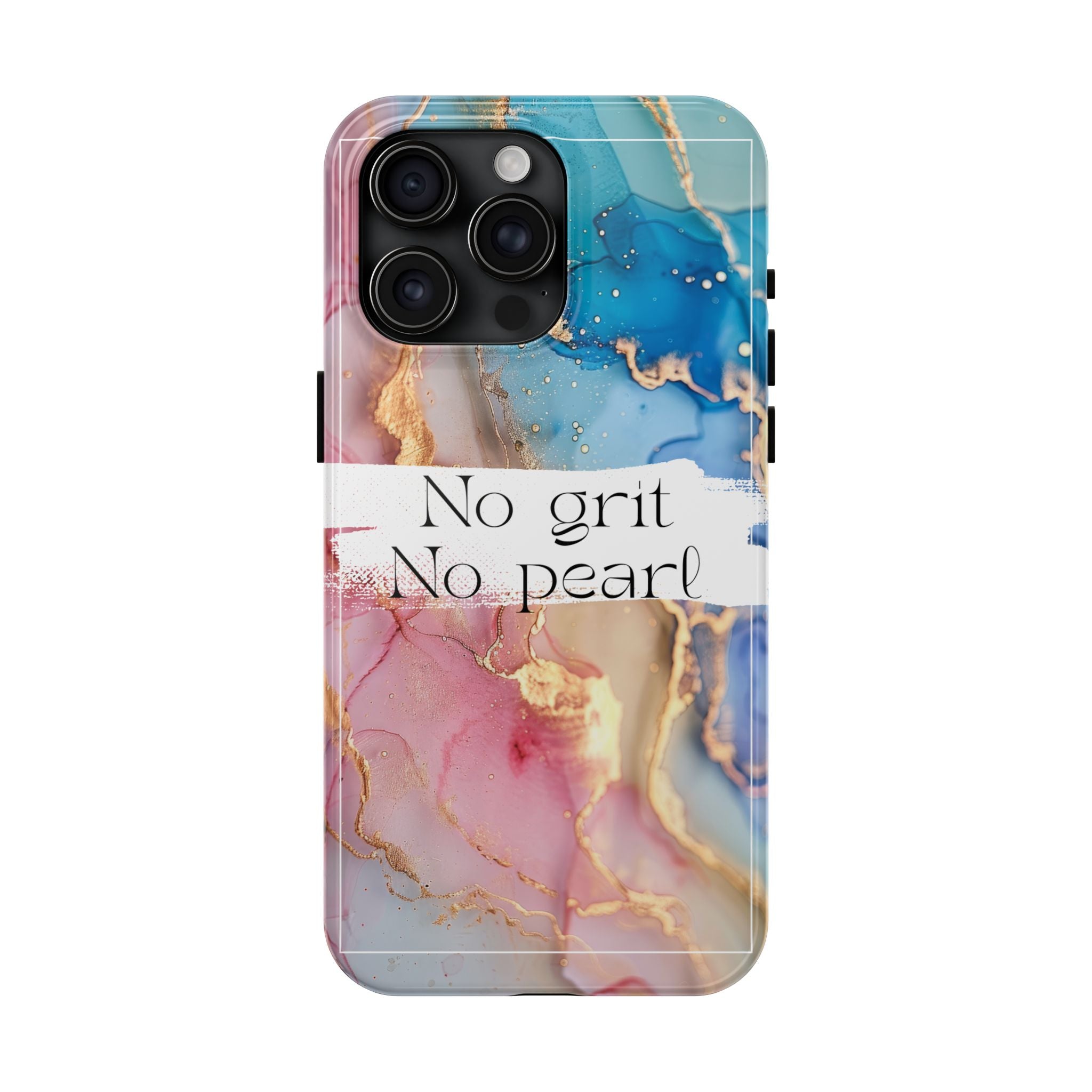 iPhone or Samsung Magnetic Case, "No Grit No Pearl"