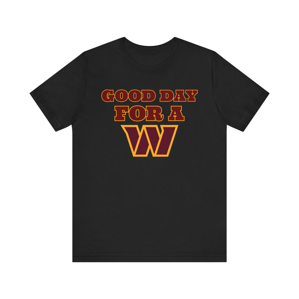 Good Day for a W | Fan Gear