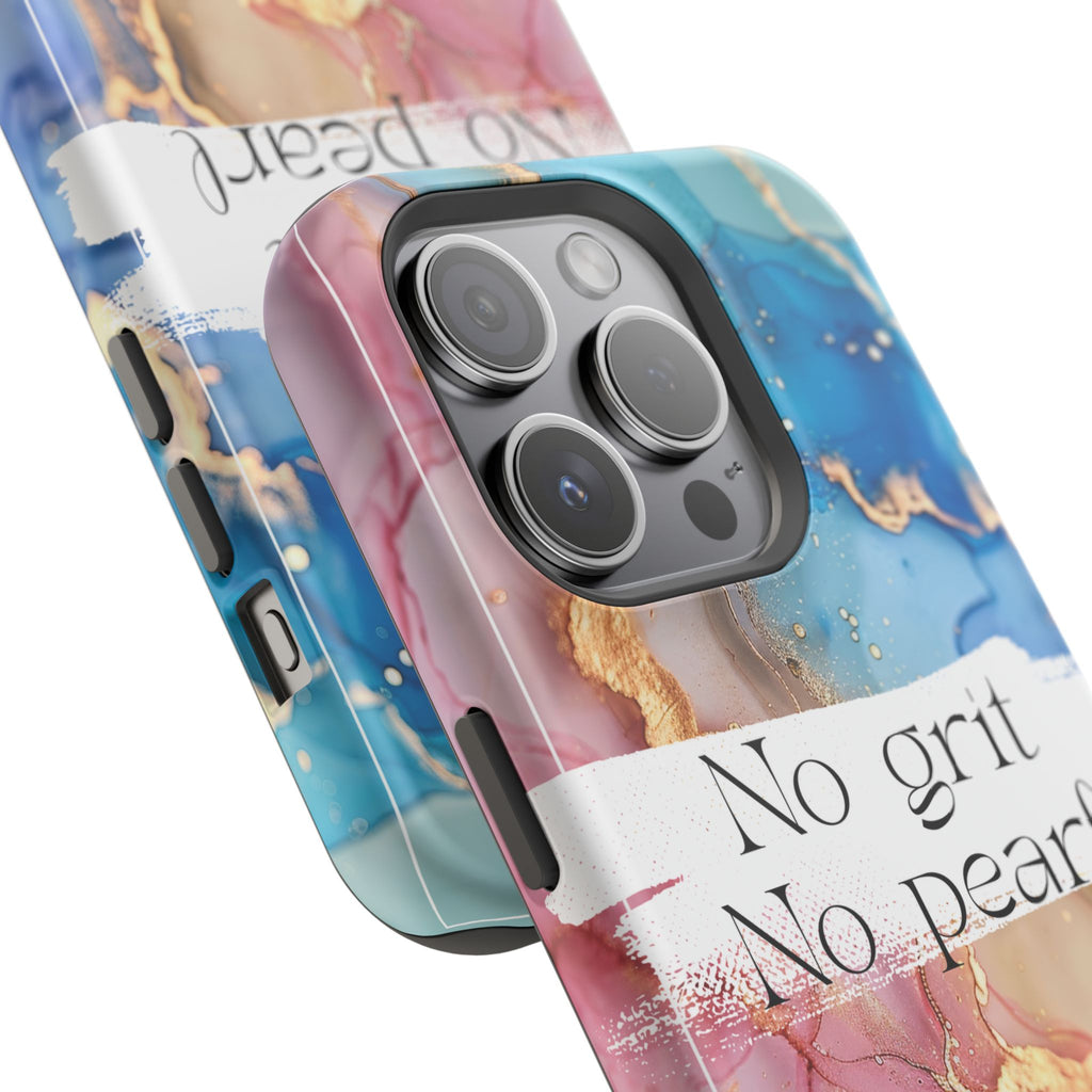iPhone Magnetic Case, "No Grit No Pearl"