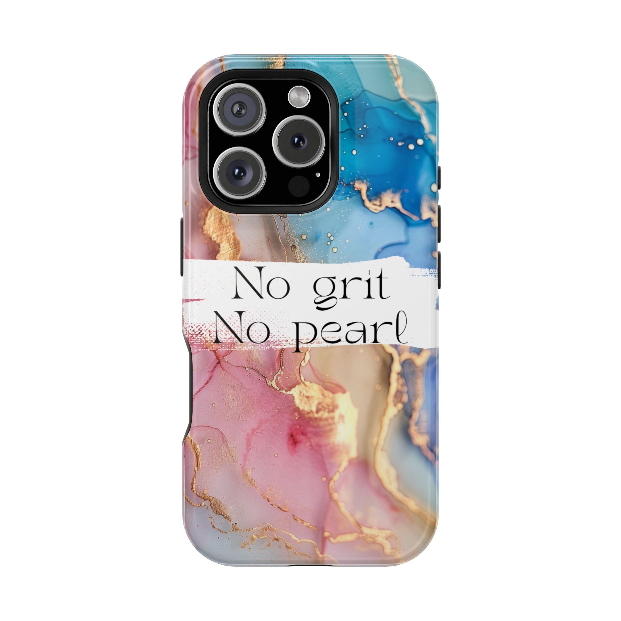 iPhone Magnetic Case, "No Grit No Pearl"