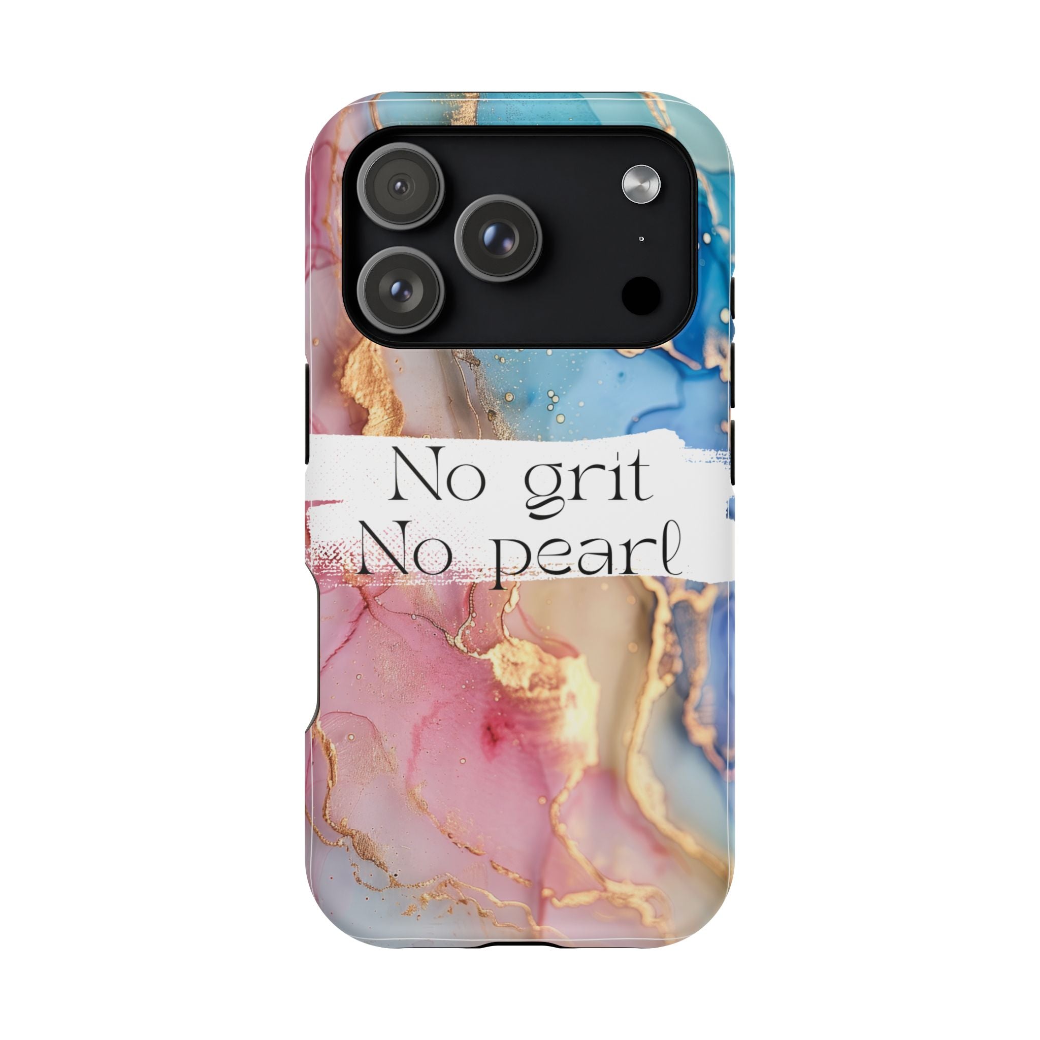 iPhone Magnetic Case, "No Grit No Pearl"