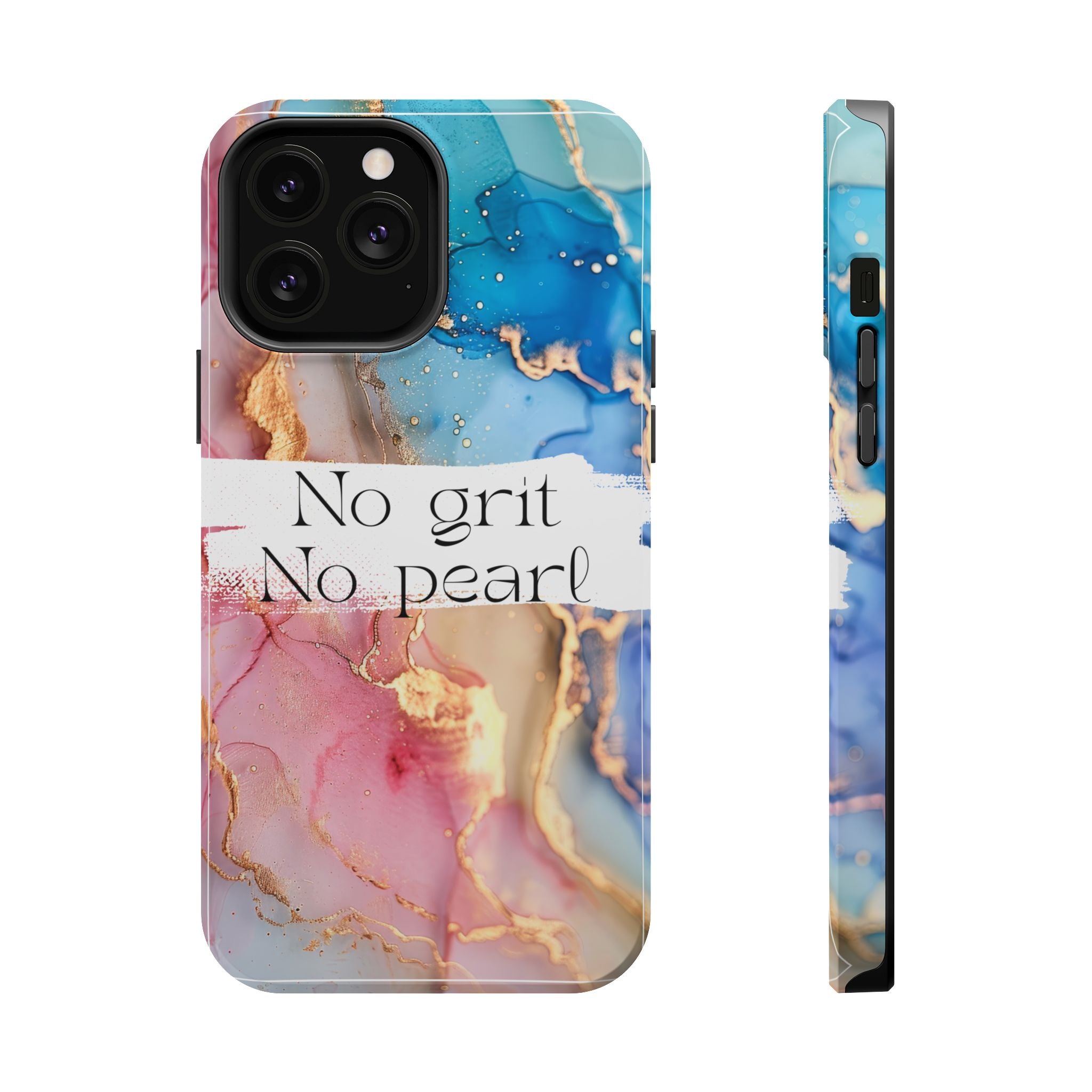 iPhone Magnetic Case, "No Grit No Pearl"
