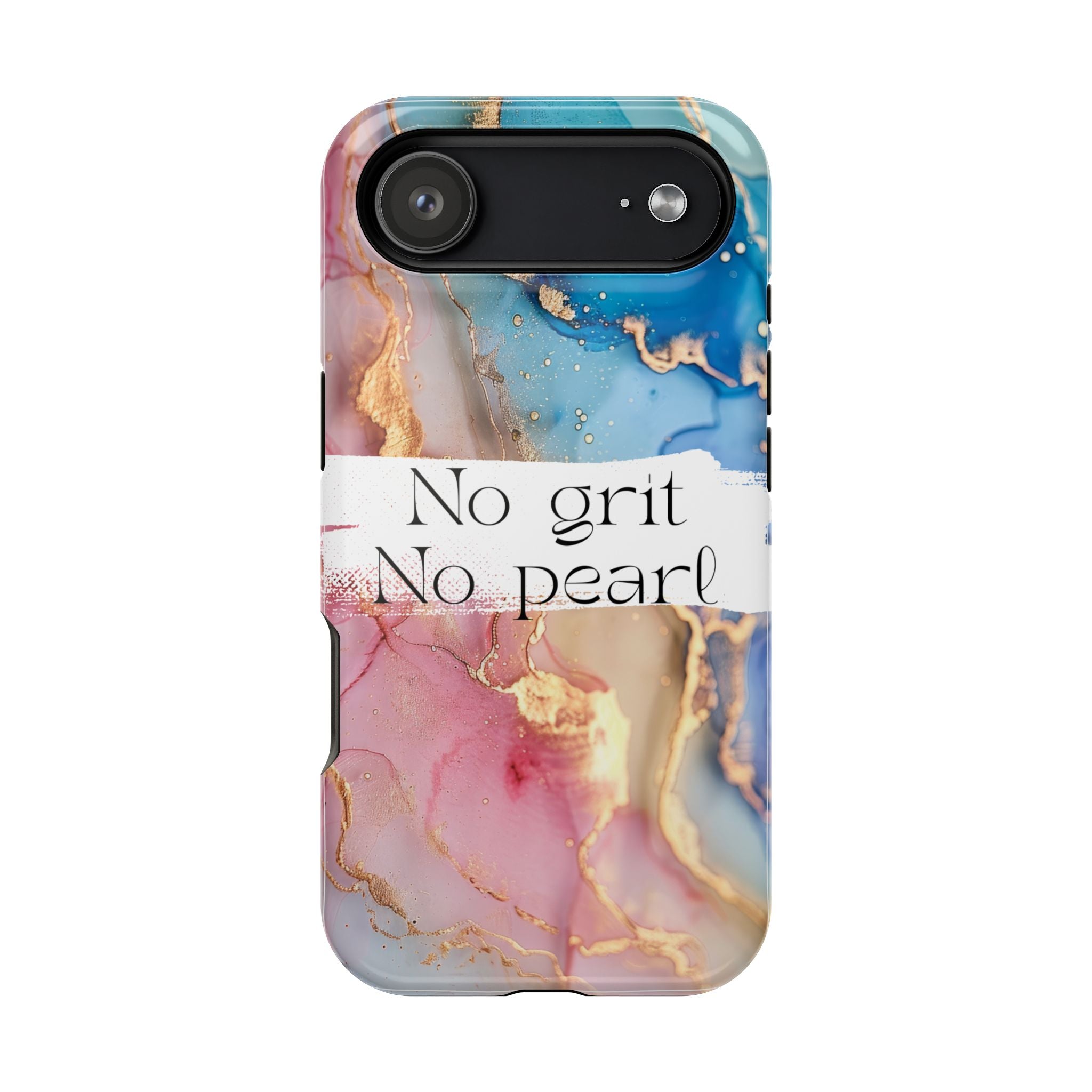 iPhone Magnetic Case, "No Grit No Pearl"