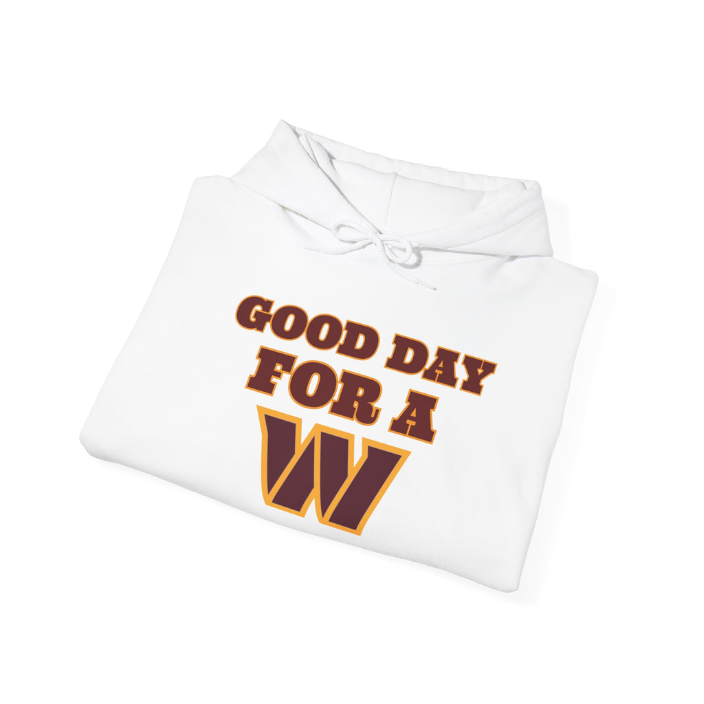 Fan Gear - Good Day for a W | Unisex Hooded Sweatshirt