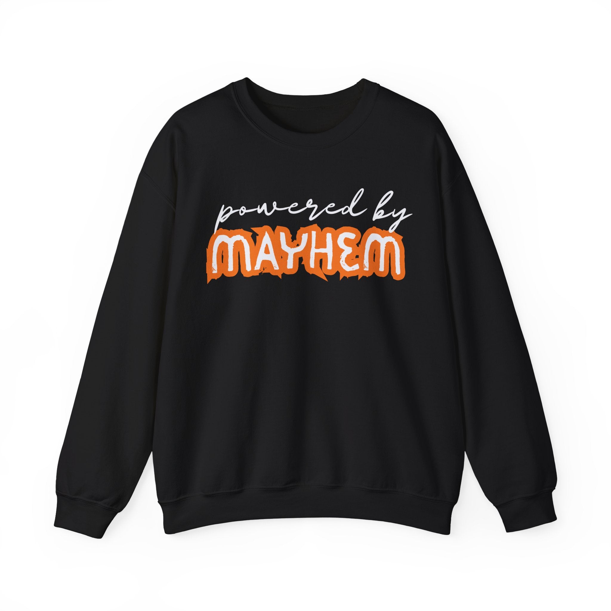 “Powered by Mayhem” Crewneck Sweatshirt
