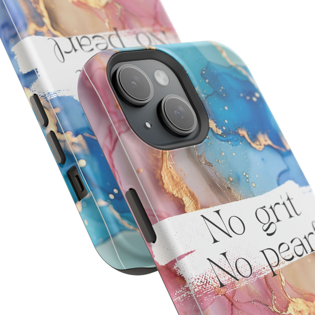 iPhone Magnetic Case, "No Grit No Pearl"