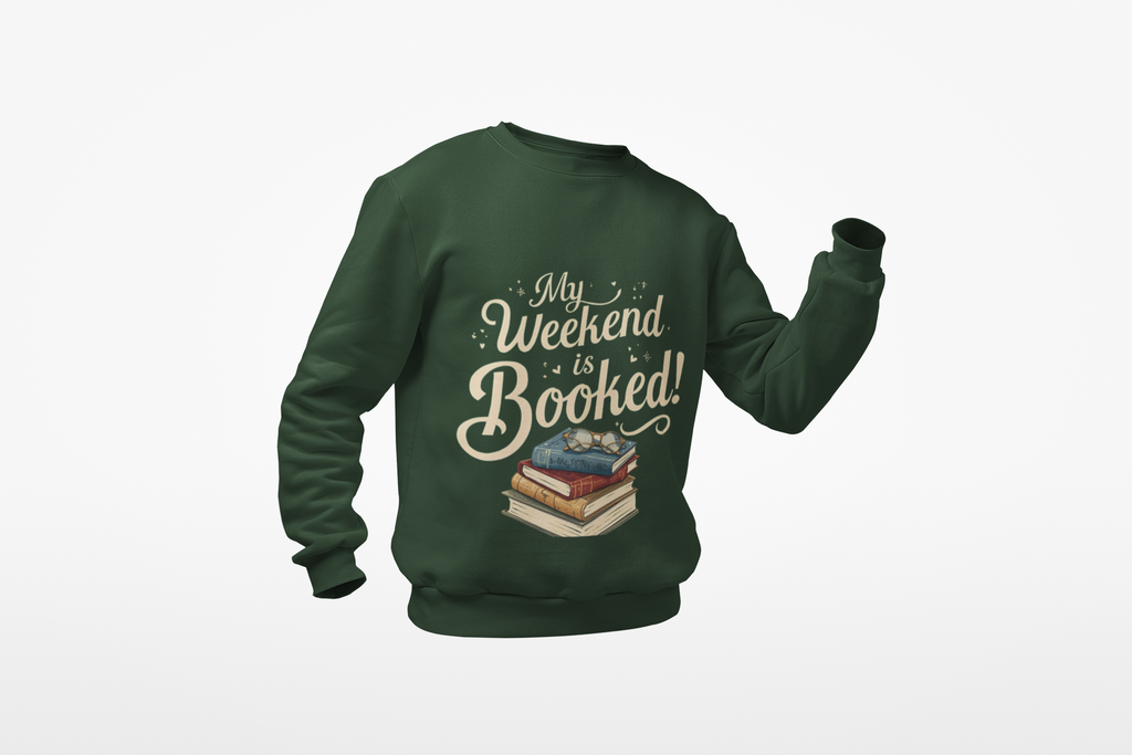Book Lover Sweatshirt – “My Weekend Is Booked!” Cozy Reading Crewneck