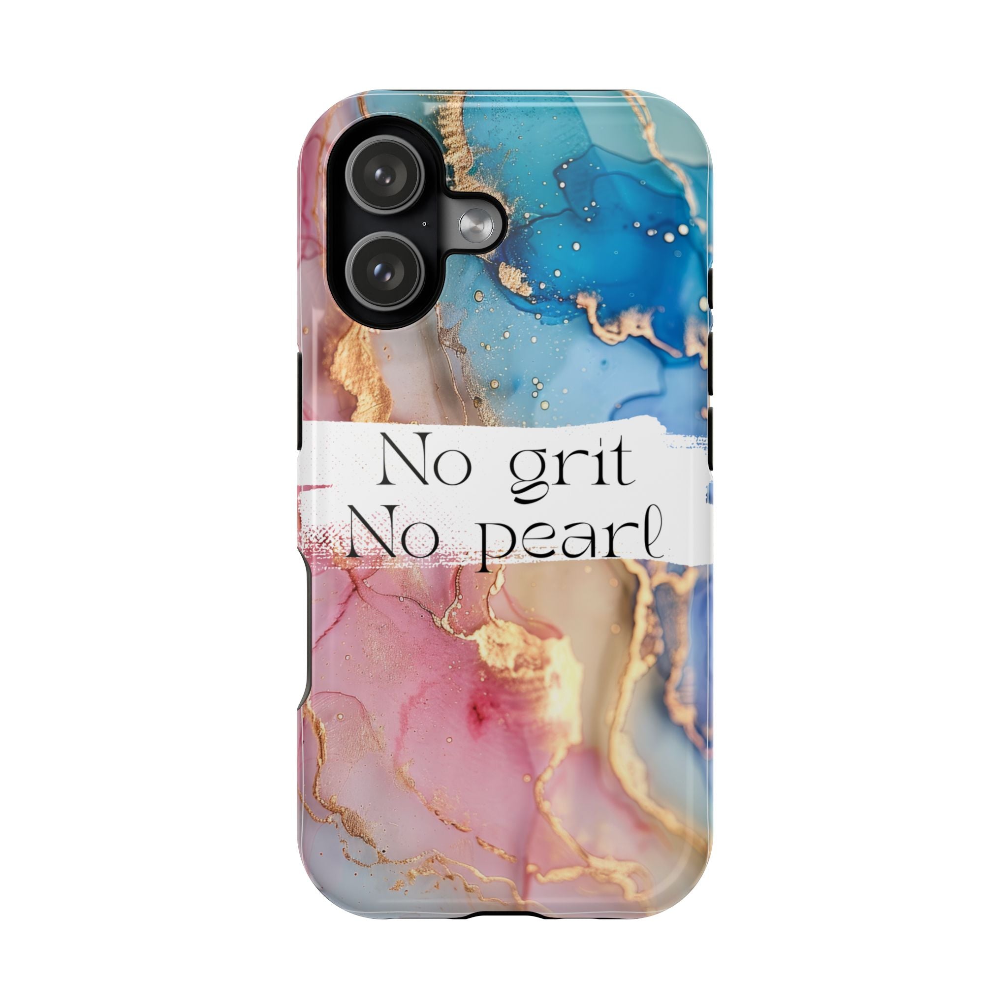 iPhone Magnetic Case, "No Grit No Pearl"
