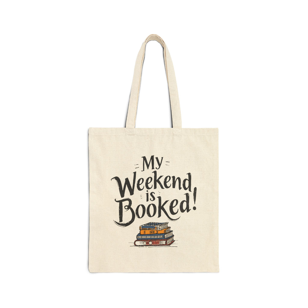 "My Weekend Is Booked" Book Lovers Canvas Tote
