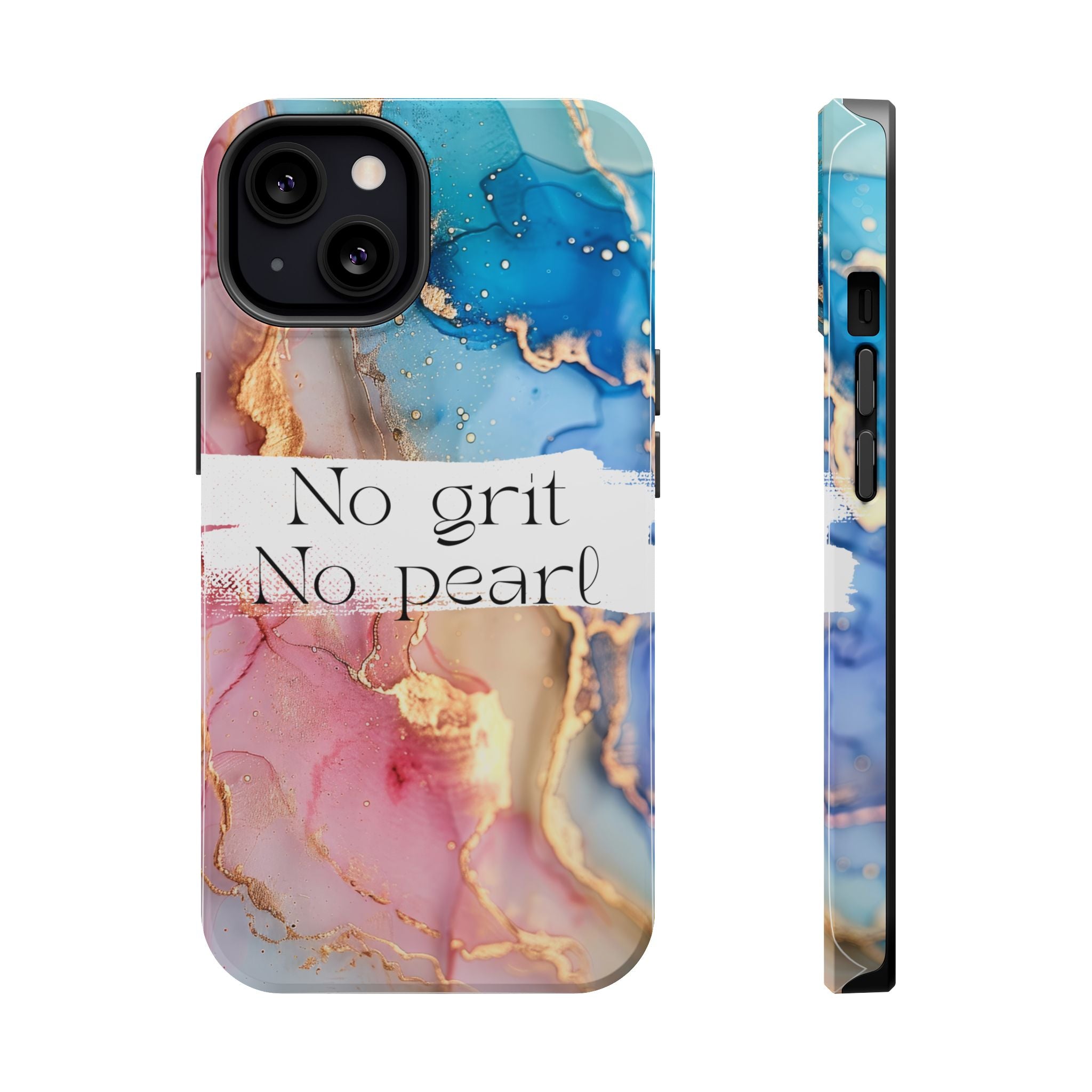iPhone Magnetic Case, "No Grit No Pearl"