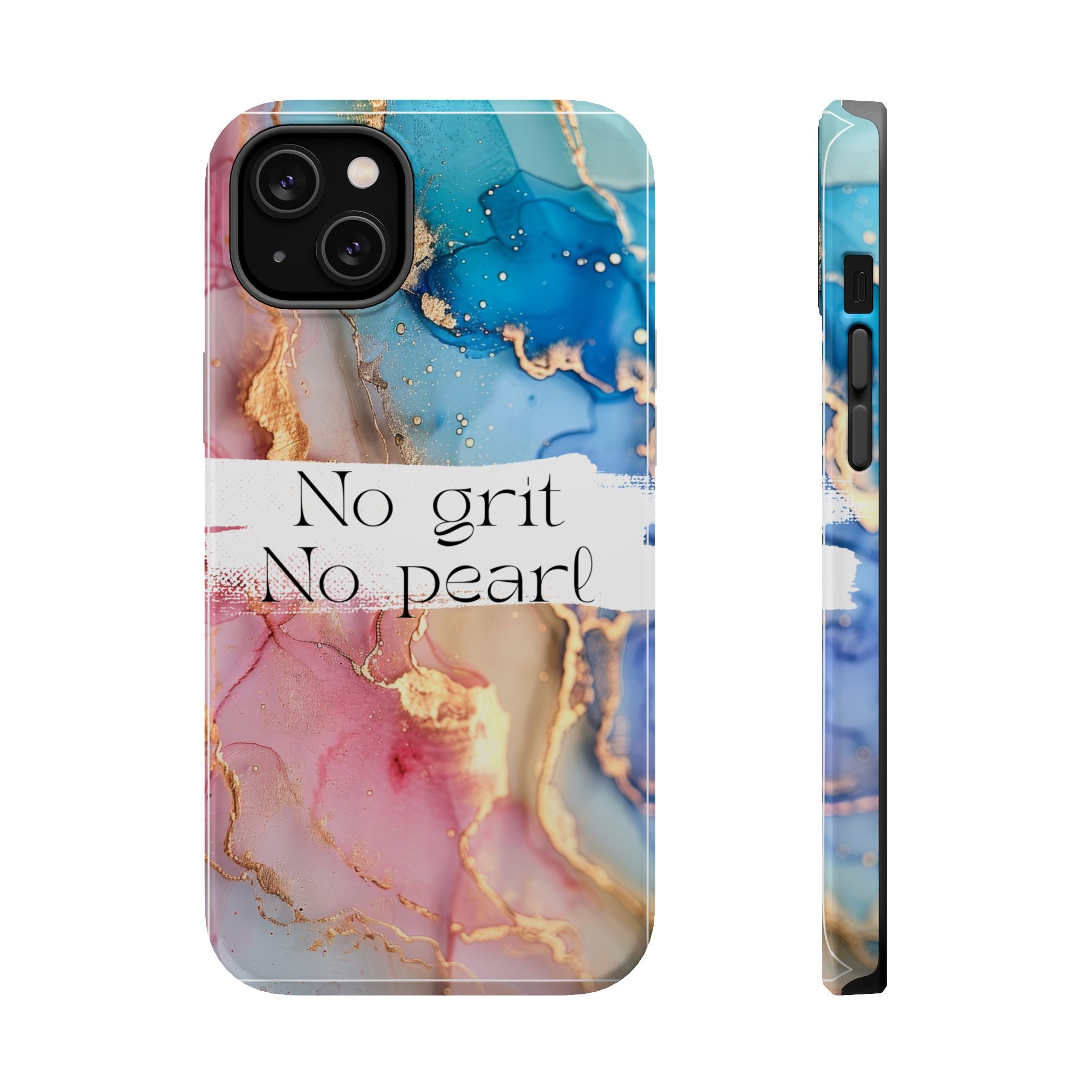iPhone Magnetic Case, "No Grit No Pearl"