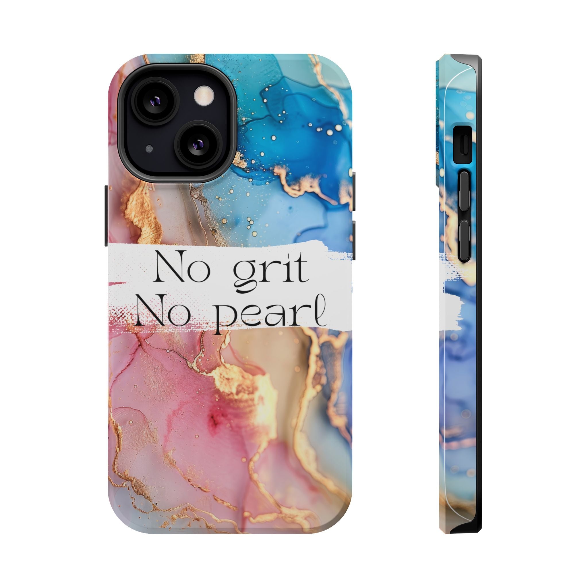 iPhone Magnetic Case, "No Grit No Pearl"