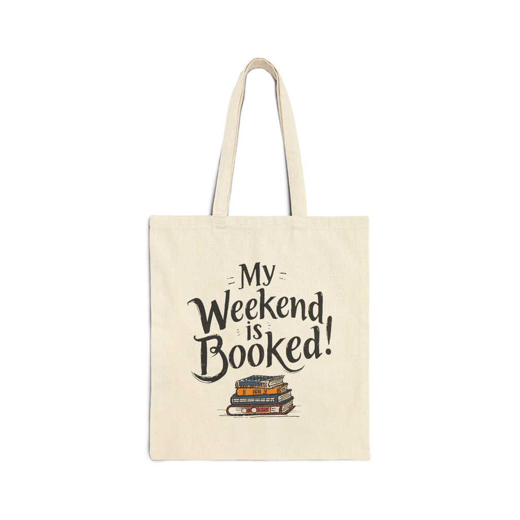 Tote Bag — "My Weekend Is Booked" Book Lovers Canvas Tote