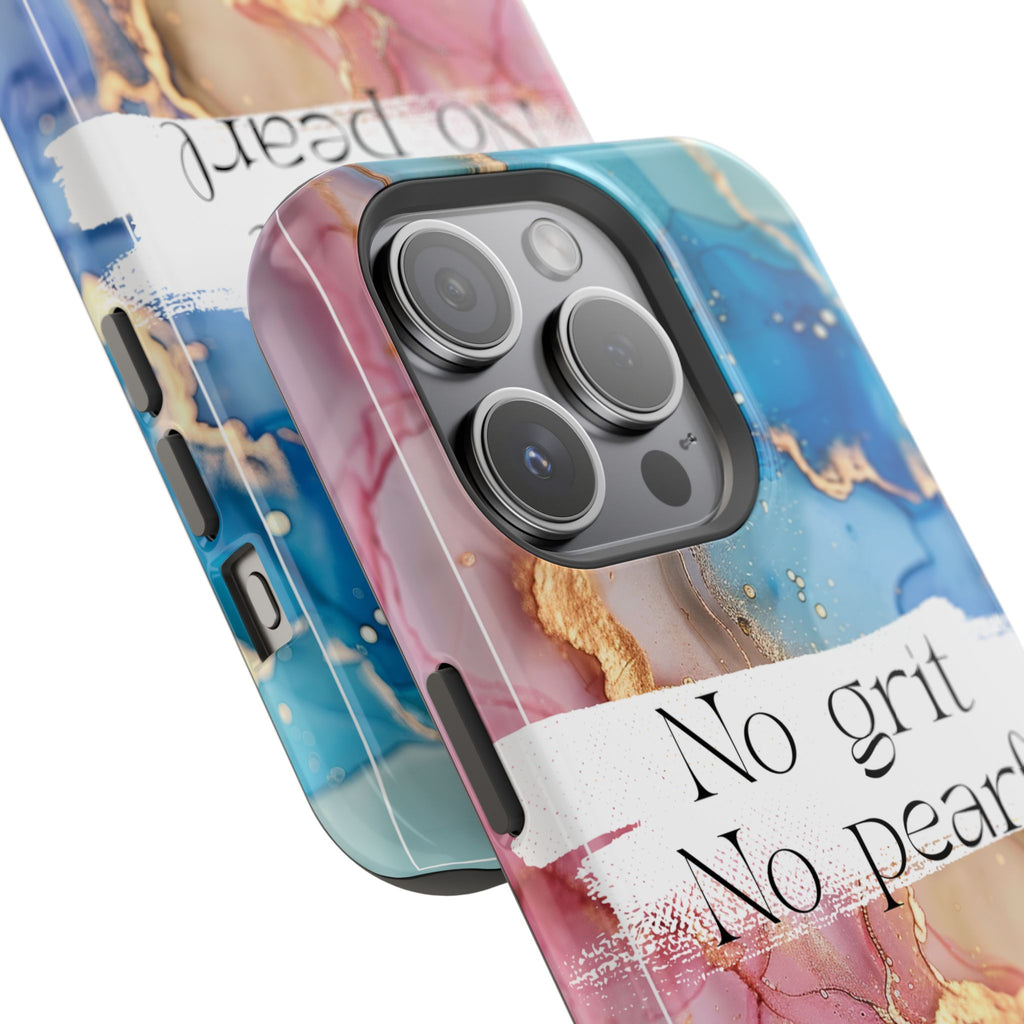 iPhone Magnetic Case, "No Grit No Pearl"