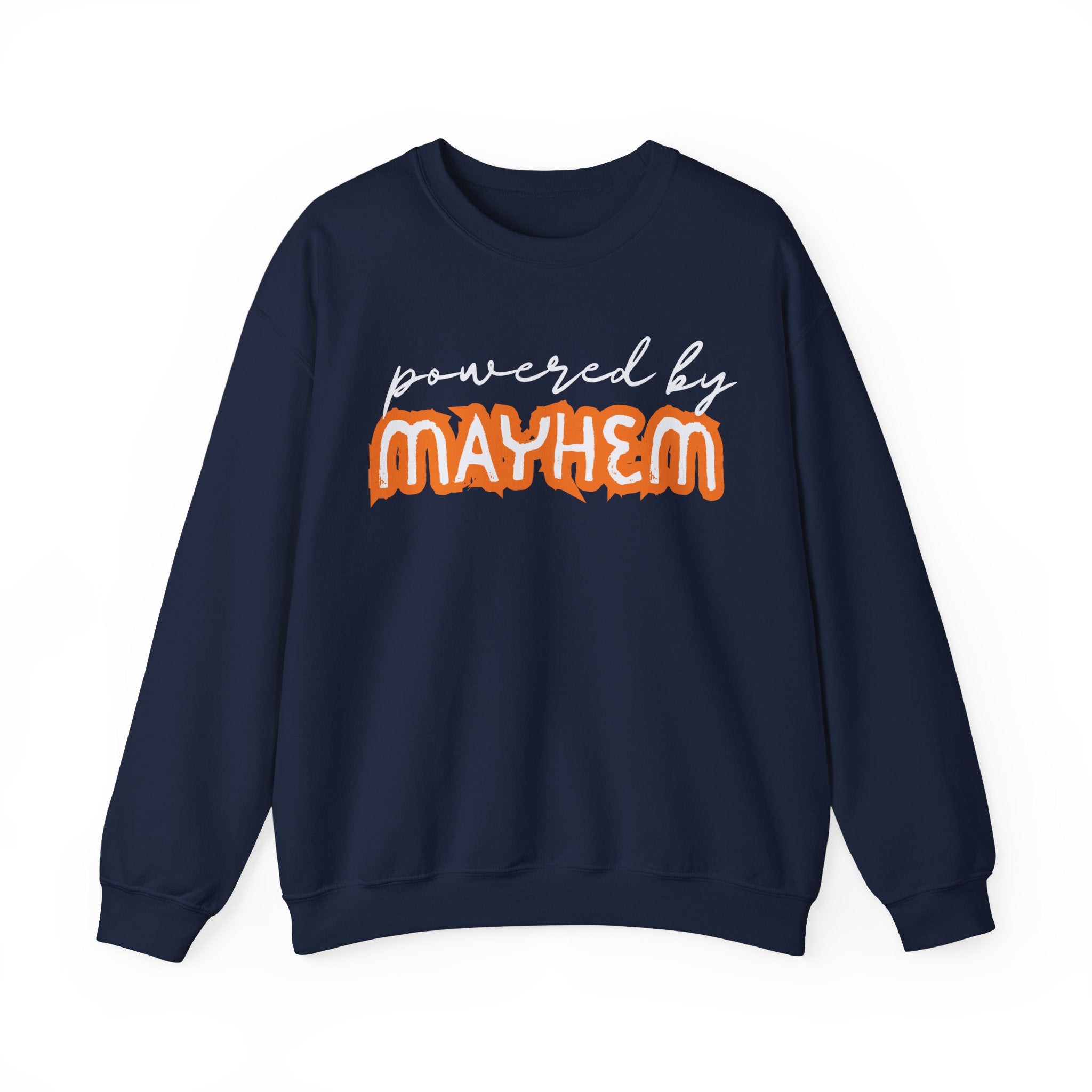 “Powered by Mayhem” Crewneck Sweatshirt