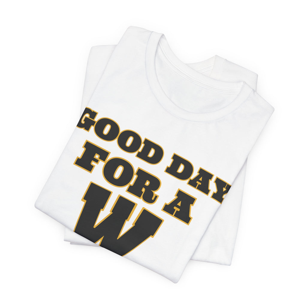 Westfield Bulldogs | Good Day for a W Unisex Tee